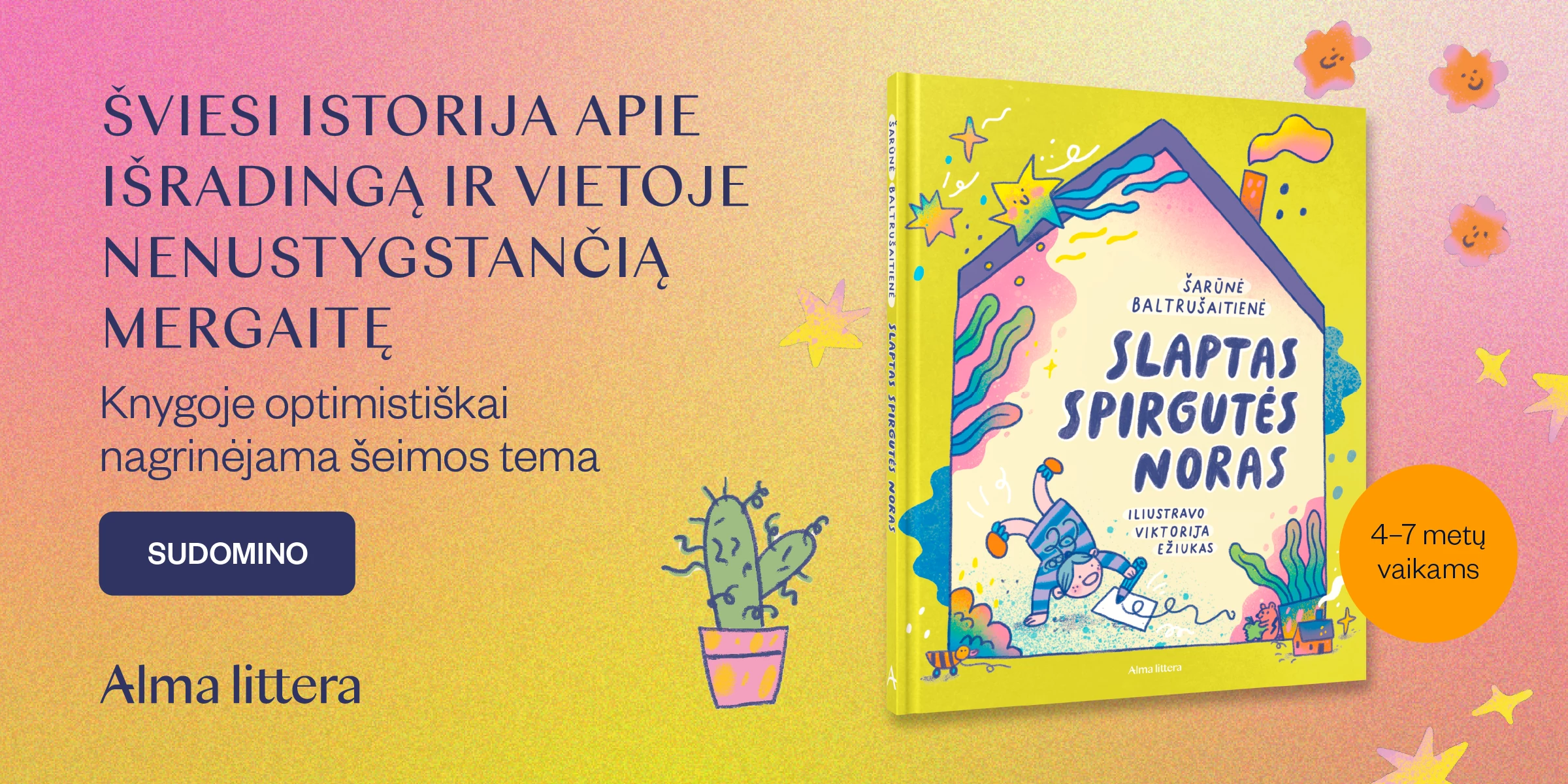 Slaptas Spirgutės noras