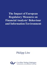 The Impact of European Regulatory Measures on Financial Analysts‘ Behaviour and Information Environment