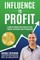 Influence to Profit