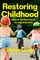 Restoring Childhood