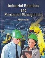 Industrial Relations And Personnel Management