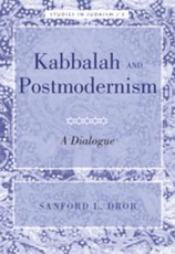Kabbalah and Postmodernism; A Dialogue
