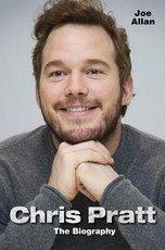 Chris Pratt - The Biography
