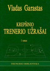 Krepšinio trenerio užrašai. I tomas