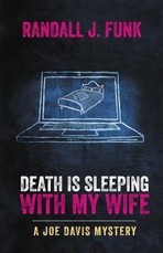 Death is Sleeping with My Wife