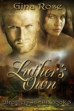 Luther's Own: Brothers In All: Book 3