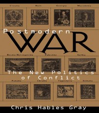 Hables Gray, C: Postmodern War