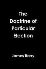 The Doctrine of Particular Election