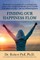 Finding Our Happiness Flow