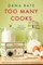Too Many Cooks