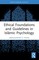 Ethical Foundations and Guidelines in Isl¿mic Psychology