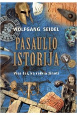 Pasaulio istorija. Visa tai, ką reikia žinoti