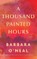 A Thousand Painted Hours