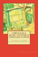 Chrysalis and The Music on Which Thoughts Dwell