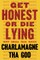 Get Honest or Die Lying: Why Small Talk Sucks