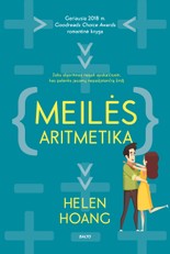 MEILĖS ARITMETIKA. Komiškais potėpiais nuspalvintas romanas apie meilę, kurios negalima apskaičiuoti