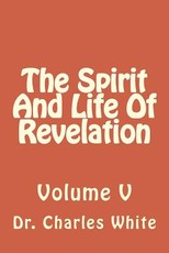 The Spirit And Life Of Revelation