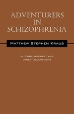 Adventurers In Schizophrenia