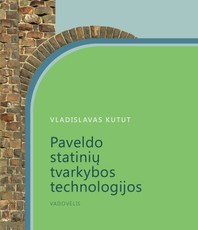 Paveldo statinių tvarkybos technologijos