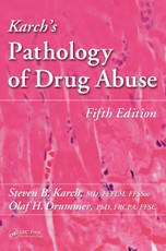Karch's Pathology of Drug Abuse