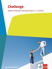 Challenge. Englisch für Berufliche Gymnasien. Schulbuch mit Medien Klasse 11. Ausgabe Nordrhein-Westfalen