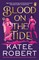 Robert, K: Blood on the Tide