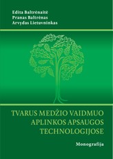 Tvarus medžio vaidmuo aplinkos apsaugos technologijose
