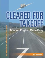 Cleared For Takeoff Aviation English Made Easy