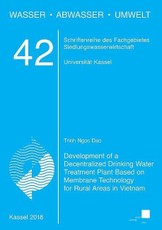 Development of a Decentralized Drinking Water Treatment Plant Based on Membrane Technology for Rural Areas in Vietnam