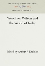 Woodrow Wilson and the World of Today