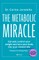 The Metabolic Miracle