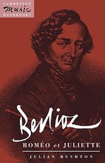 Berlioz: RomÃ©o Et Juliette