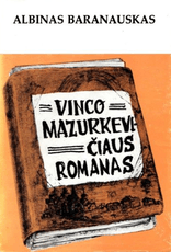 Vinco Mazurkevičiaus romanas
