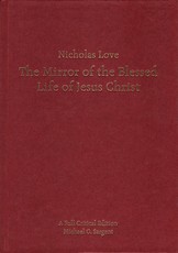 Nicholas Love's Mirror of the Blessed Life of Jesus Christ
