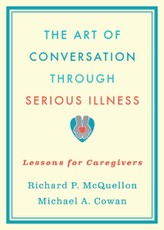 The Art of Conversation Through Serious Illness