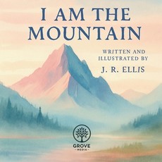I Am The Mountain