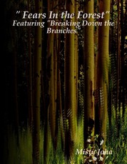 " Fears In the Forest"
