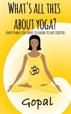A., G: What's All This About Yoga?