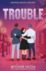Trouble