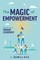 The Magic of Empowerment