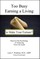 Too Busy Earning a Living to Make Your Fortune?