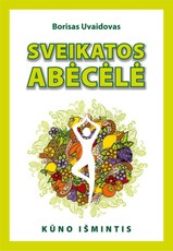 Sveikatos abėcėlė (knyga su defektais)