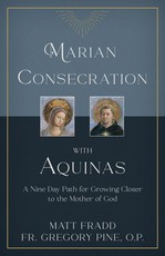 Marian Consecration with Aquinas