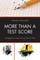 More than a Test Score