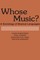 Whose Music?