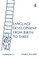 Language Development from Birth to Three