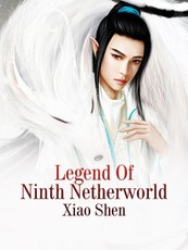 Legend Of Ninth Netherworld