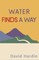 Water Finds a Way