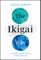 The Ikigai Way