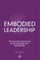 Embodied Leadership